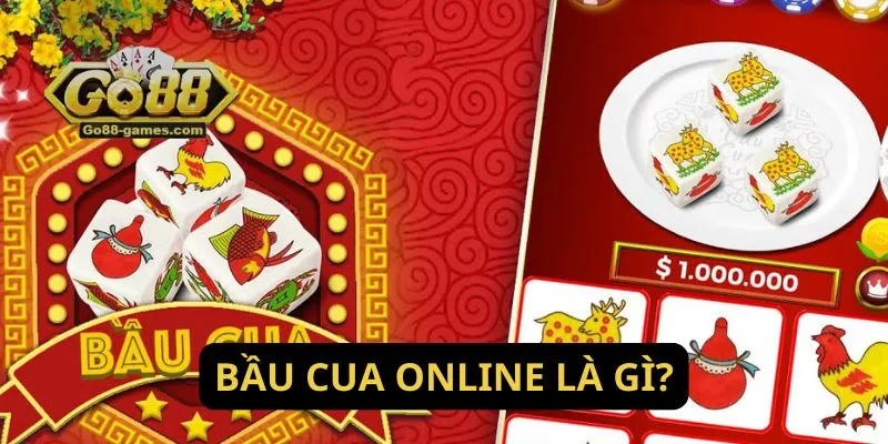 Bầu cua online là gì?