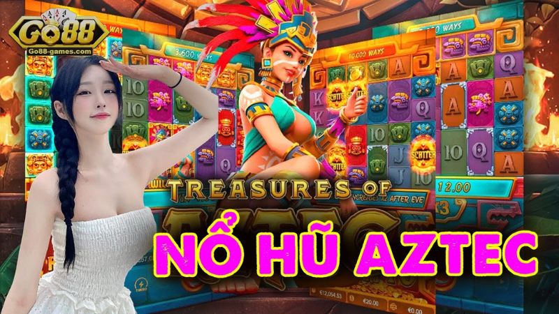 Nổ hũ Aztec